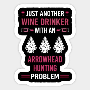 Wine Drinker Arrowhead Hunter Hunting Arrowheads Sticker